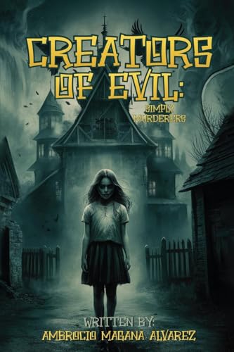 Creators of Devil: Simply Murderers von Book Publishers USA