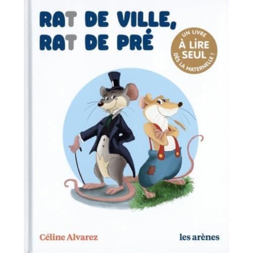 Rat de ville, rat de pré: Un livre à lire seul dès la maternelle von ARENES