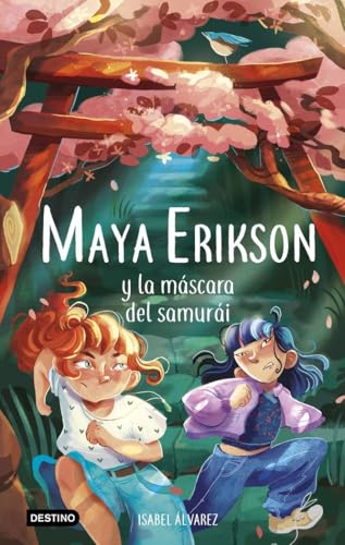 Maya Erikson 4. Maya Erikson y la máscara del samurái: Un emocionante libro de aventuras para niños y niñas valientes (Edad: 7, 8, 9, 10, 11 y 12 años) von DESTINO INFANTIL Y JUVENIL