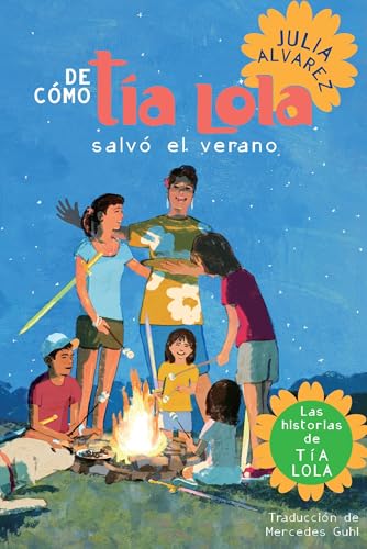 De como tia Lola salvo el verano (How Aunt Lola Saved the Summer Spanish Edition) (The Tia Lola Stories, Band 3) von Yearling