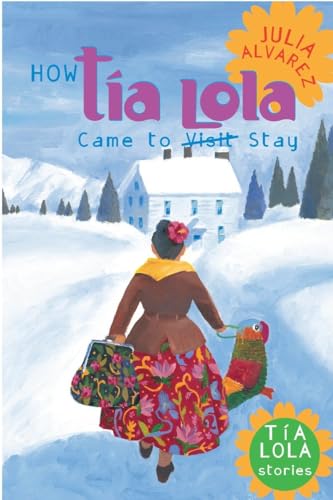 How Tia Lola Came to (Visit) Stay (The Tia Lola Stories, Band 1) von Yearling