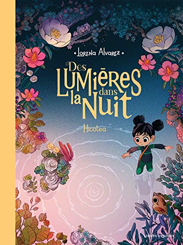 Des lumières dans la nuit - Tome 02: Hicotea