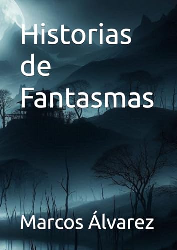 Historias de fantasmas von Independently published