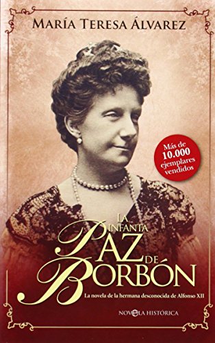 La infanta Paz de Borbón (Bolsillo) von LA ESFERA DE LOS LIBROS, S.L.