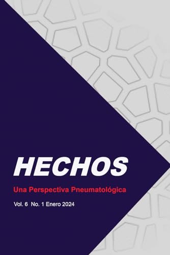 HECHOS: Una Perspectiva Pneumatológica Vol. 6 No. 1 Enero 2024 von CPT Press