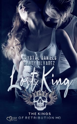 Kings of Retribution MC: Lost King von Plaisir d'Amour Verlag