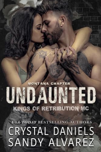 Undaunted (Kings of Retribution MC, Band 1)
