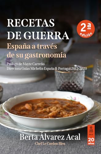 Recetas de guerra: España a través de su gastronomía (Kailas No Ficción) von Kailas Editorial, S.L.