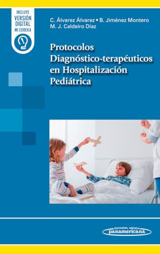 Protocolos Diagnóstico-terapéuticos en Hospitalización Pediátrica von Editorial Médica Panamericana S.A.