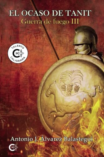 El ocaso de Tanit: Guerra de Fuego III