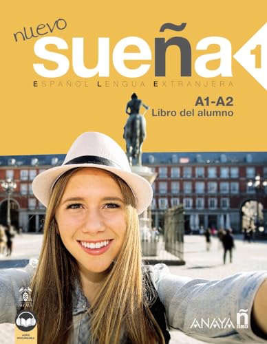 Nuevo Sueña 1. Libro del Alumno A1-A2 - Edición 2023 von Anaya ELE