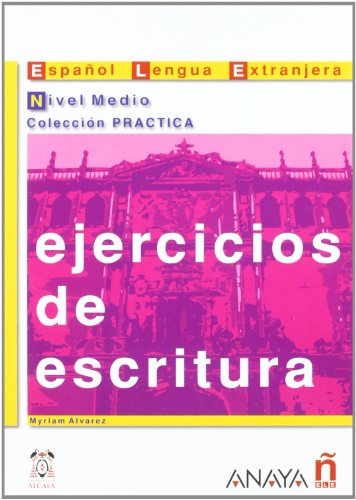 Ejercicios de escritura, nivel medio (Practica / Practice)