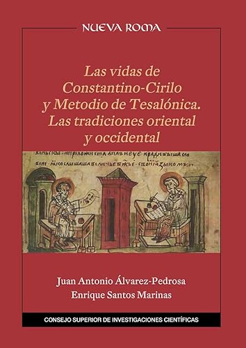 Las vidas de Constantino-Cirilo y Metodio de Tesalónica : las tradiciones oriental y occidental (Nueva Roma, Band 54) von CSIC PUBLICACIONES