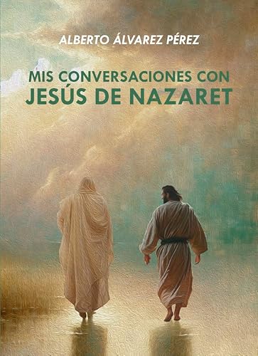 Mis conversaciones con Jesús de Nazaret (Didot, Band 1) von Edición Punto Didot