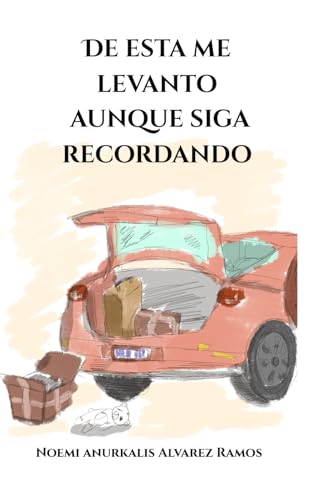 De esta me levanto aunque siga recordando De esta me levanto aunque siga recordando von Bowker