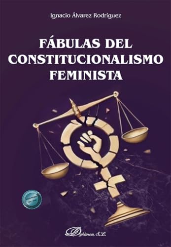 Fábulas del constitucionalismo feminista von Editorial Dykinson, S.L.