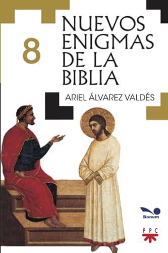 Nuevos enigmas de la Biblia 8 (Colección Nuevos enigmas de la Biblia, Band 7) von EDITORIAL BONUM | ARGENTINA