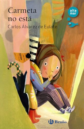 Carmeta no está (Castellano - A PARTIR DE 6 AÑOS - ALTAMAR) von Editorial Bruño