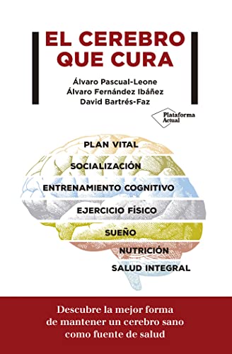 El cerebro que cura von Plataforma Editorial S.L.