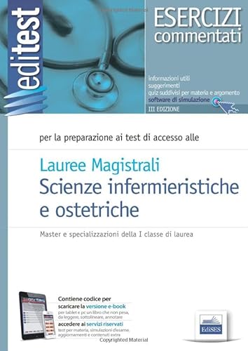 Lauree Magistrali in Scienze infermieristiche e ostetriche: Master e specializzazioni della I classe di laurea (EdiTEST. Ammissioni universitarie) von Edises