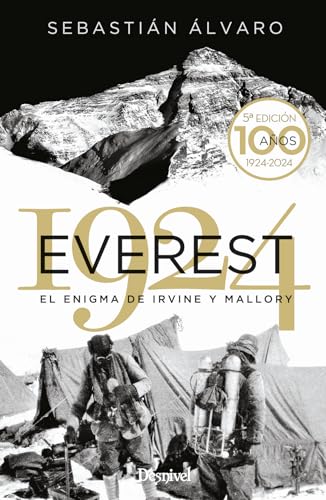 Everest 1924: El enigma de Irvine y Mallory (Literatura Desnivel) von Ediciones Desnivel, S. L
