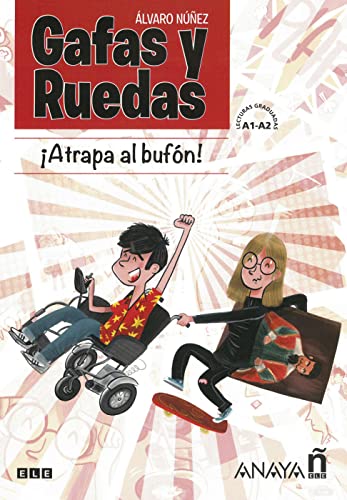 ¡Atrapa al bufón!: Novela gráfica (Gafas y Ruedas)