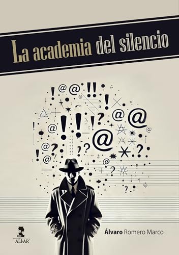 La academia del silencio (Otras Narrativas) von Ediciones Alfar S.A.