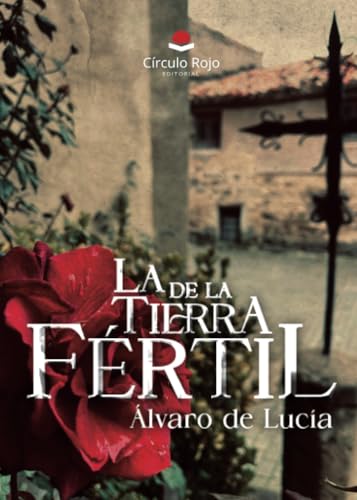 LA DE LA TIERRA FÉRTIL von Grupo Editorial Círculo Rojo SL