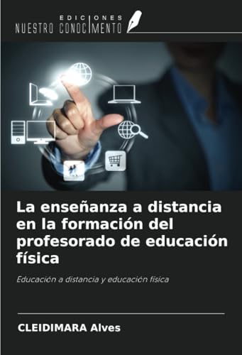 La enseñanza a distancia en la formación del profesorado de educación física: Educación a distancia y educación física