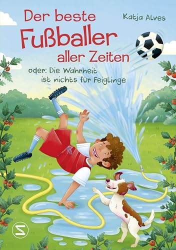 Der beste Fußballer aller Zeiten oder: Die Wahrheit ist nichts für Feiglinge: Nominiert für den Lese-Kicker 2025 (Shortlist) | Ein Kinderroman ab 10 Der beste Fußballer aller Zeiten oder: Die Wahrheit ist nichts für Feiglinge: Nominiert für den Lese-Kicker 2025 (Shortlist) | Ein Kinderroman ab 10 von Schneiderbuch