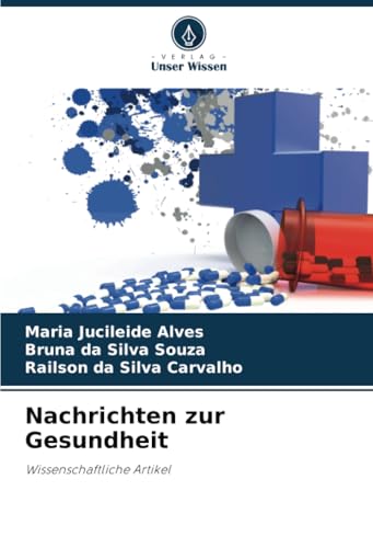 Nachrichten zur Gesundheit: Wissenschaftliche Artikel von Verlag Unser Wissen