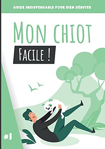 Mon chiot, facile !: Guide indispensable pour bien débuter von BoD – Books on Demand – Frankreich