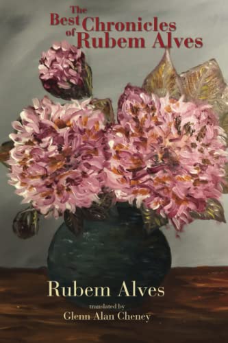The Best Chronicles of Rubem Alves von New London Librarium