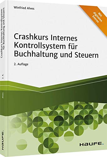 Crashkurs Internes Kontrollsystem für Buchhaltung und Steuern (Haufe Fachbuch)