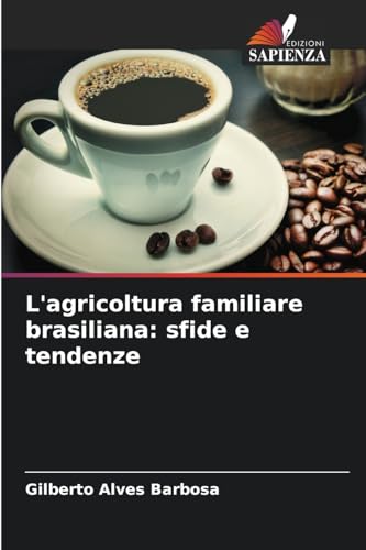 L'agricoltura familiare brasiliana: sfide e tendenze