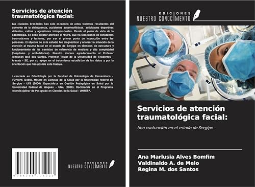 Servicios de atención traumatológica facial:: Una evaluación en el estado de Sergipe von Ediciones Nuestro Conocimiento