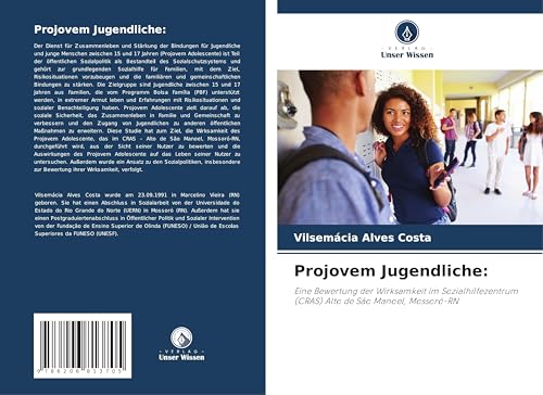 Projovem Jugendliche:: Eine Bewertung der Wirksamkeit im Sozialhilfezentrum (CRAS) Alto de São Manoel, Mossoró-RN von Verlag Unser Wissen
