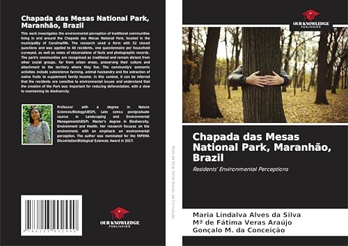 Chapada das Mesas National Park, Maranhão, Brazil: Residents' Environmental Perceptions von Our Knowledge Publishing