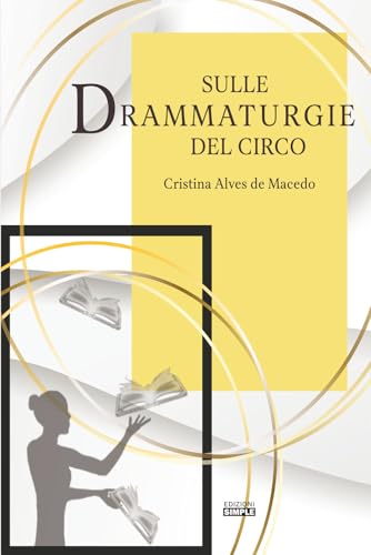 Sulle drammaturgie del circo Sulle drammaturgie del circo von Simple