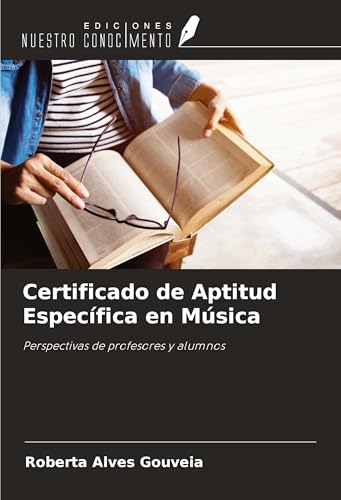 Certificado de Aptitud Específica en Música: Perspectivas de profesores y alumnos