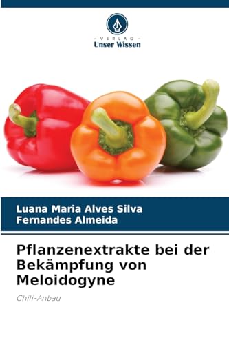 Pflanzenextrakte bei der Bekämpfung von Meloidogyne: Chili-Anbau