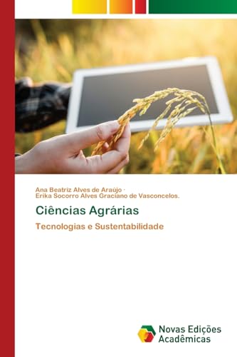 Ciências Agrárias: Tecnologias e Sustentabilidade