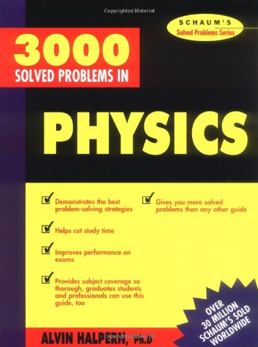 3000 Solved Problems in Physics (Schaum's Solved Problems Series) von Mcgraw-Hill Professional