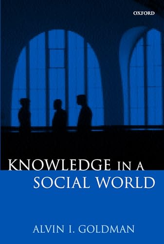 Knowledge in a Social World von Oxford University Press