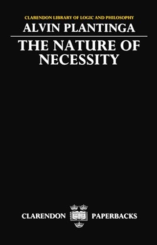 The Nature Of Necessity (Clarendon Library Of Logic & Philosophy) (CLARENDON LIBRARY OF LOGIC AND PHILOSOPHY) von Oxford University Press