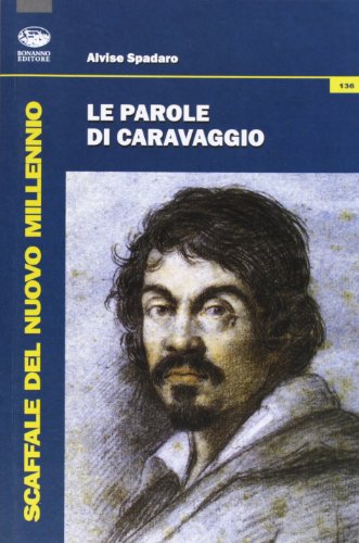Le parole di Caravaggio von Bonanno