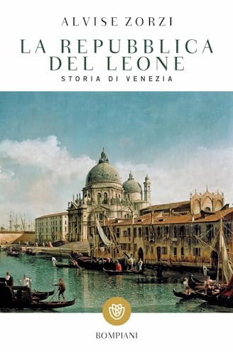 La Repubblica del Leone: Storia di Venezia (Storia Paperback)