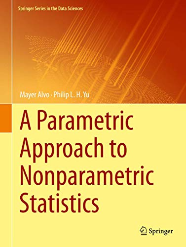A Parametric Approach to Nonparametric Statistics (Springer Series in the Data Sciences) von Springer