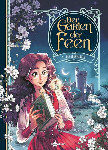 Der Garten der Feen. Band 1: Die Feenhirtin