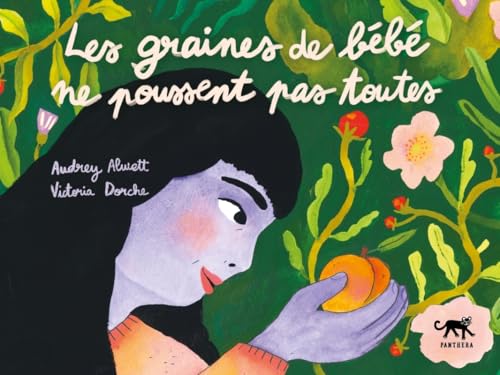 Les Graines de bébé ne poussent pas toutes von PANTHERA